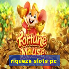 riqueza slots pc